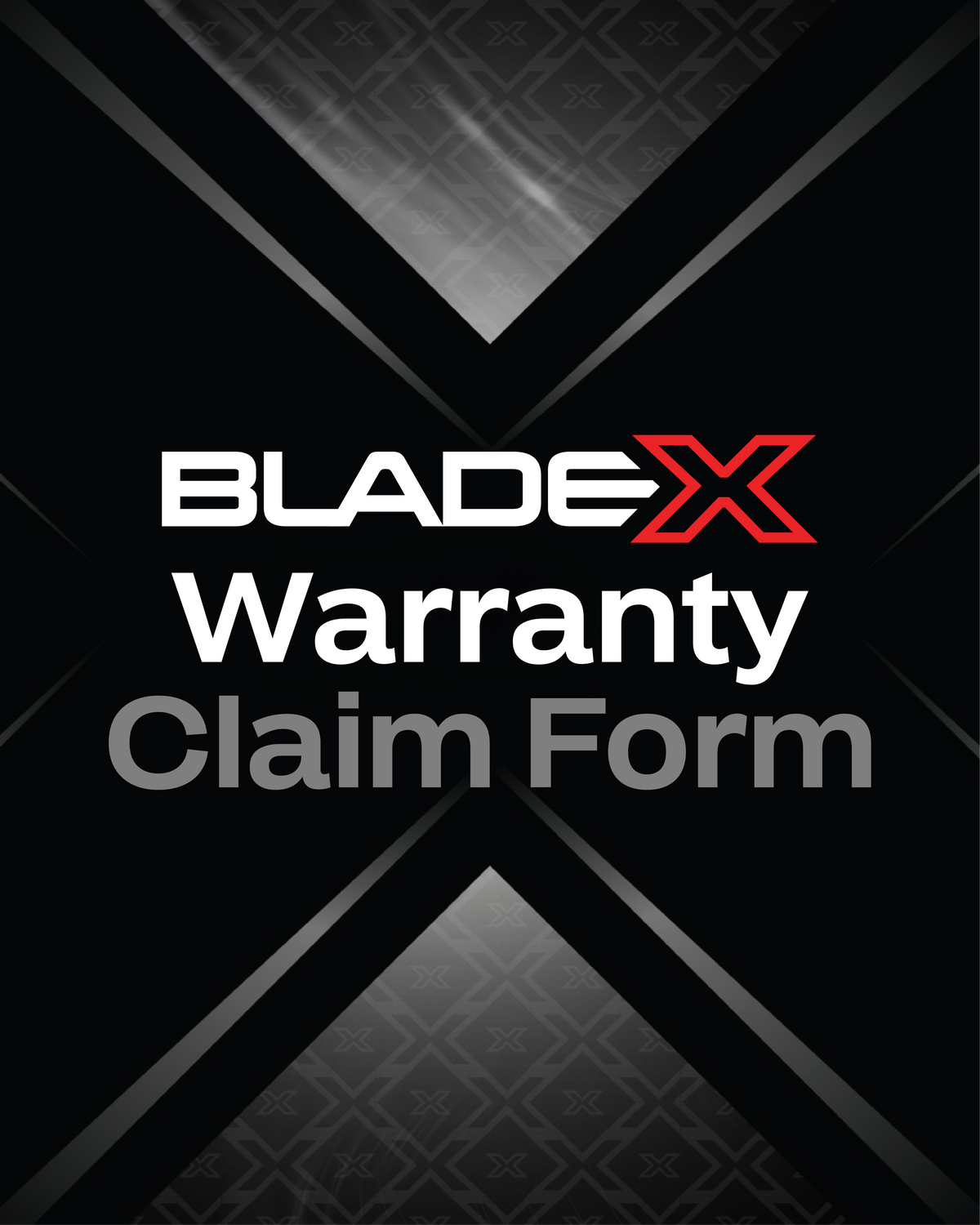 Blade X Warranty Claim Form with logo on a black background